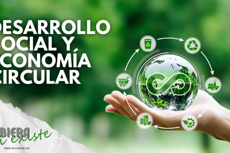Desarrollo social y economía circular ft Sara Flores