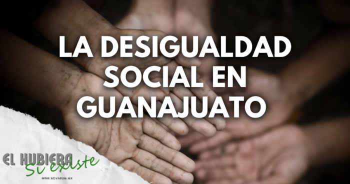 La desigualdad social en Guanajuato