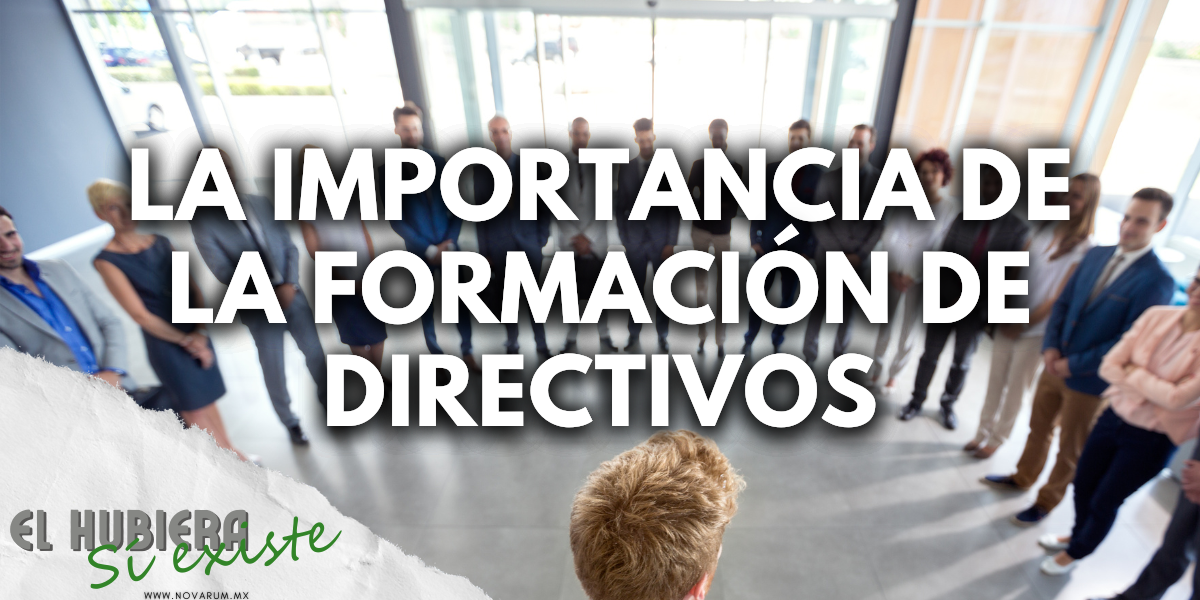 La importancia de la formación de directivos ft Fernando Rosales