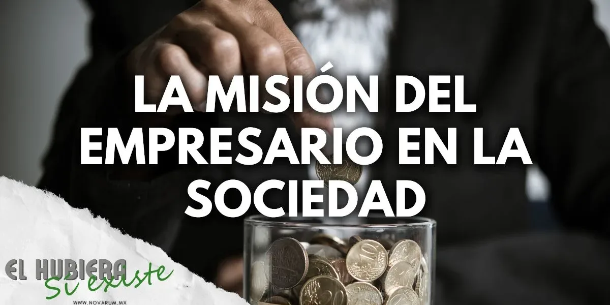 La misión del empresario en la sociedad ft Benjamín Zermeño
