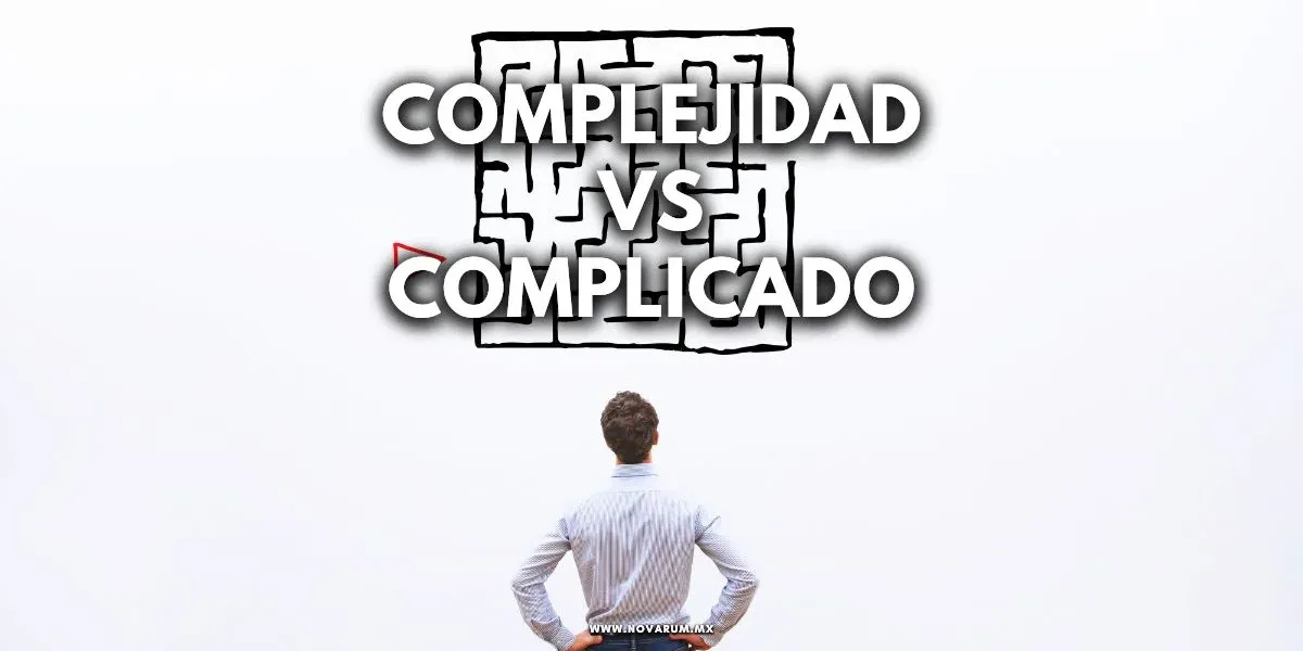 Complejidad vs Complicado: Descifrando lo Indescifrable