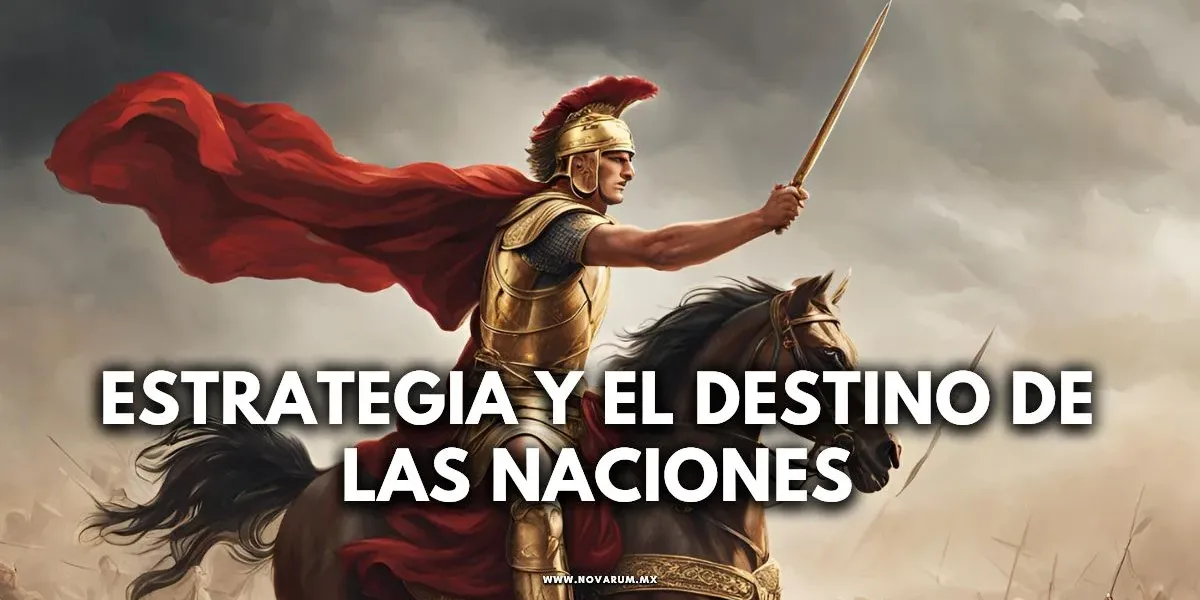 Estrategia y el destino de las naciones