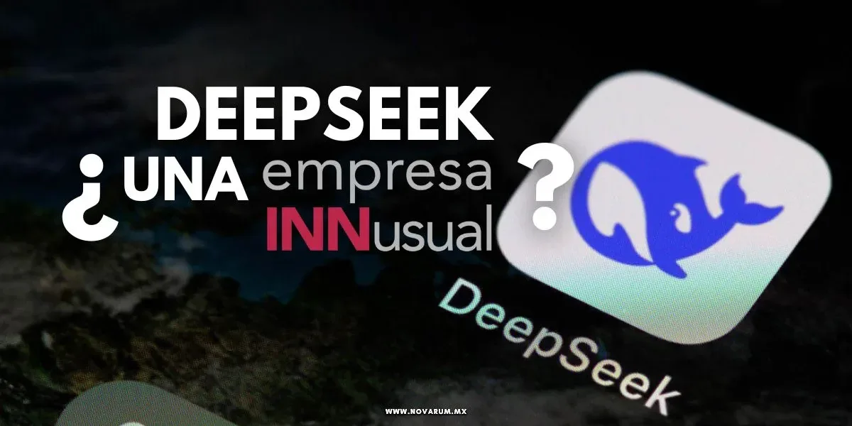 Deepseek ¿Una empresa INNusual?