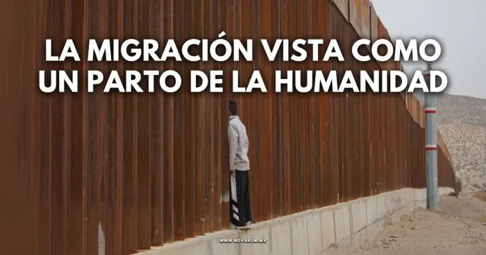 La migración vista como un parto de la humanidad