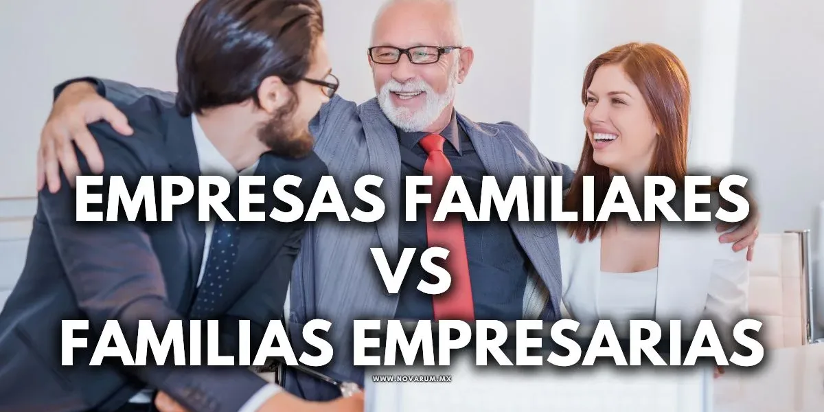 Empresas Familiares vs. Familias Empresarias