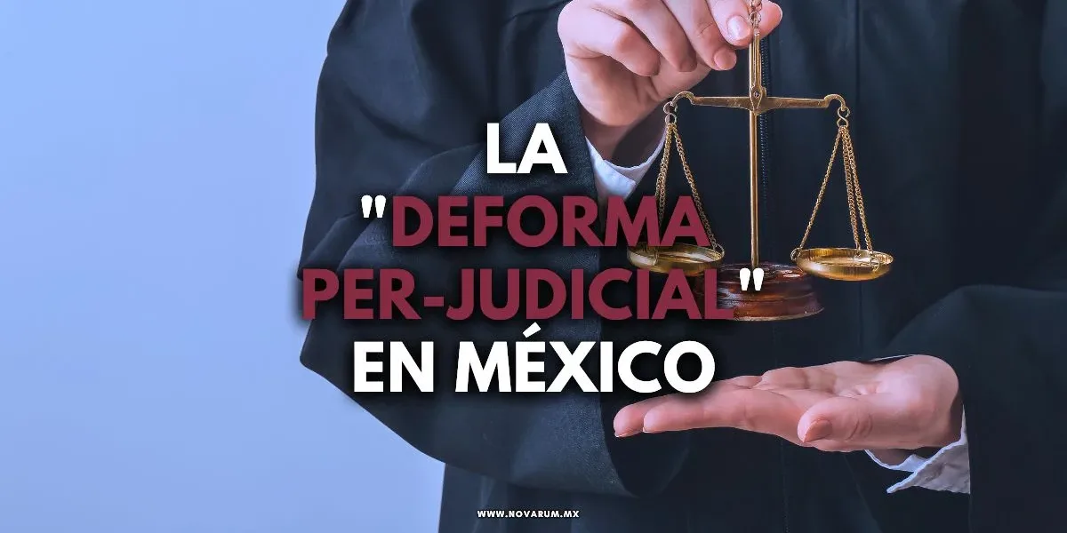 La "Deforma Per-Judicial" en México
