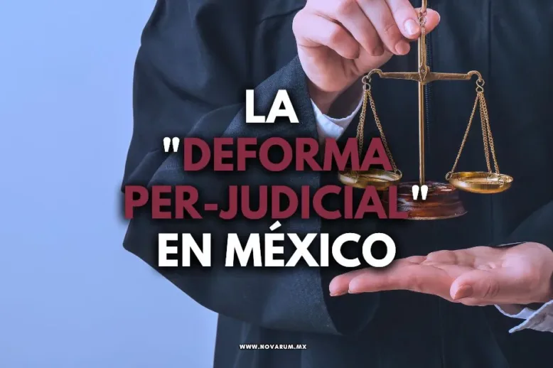 La "Deforma Per-Judicial" en México