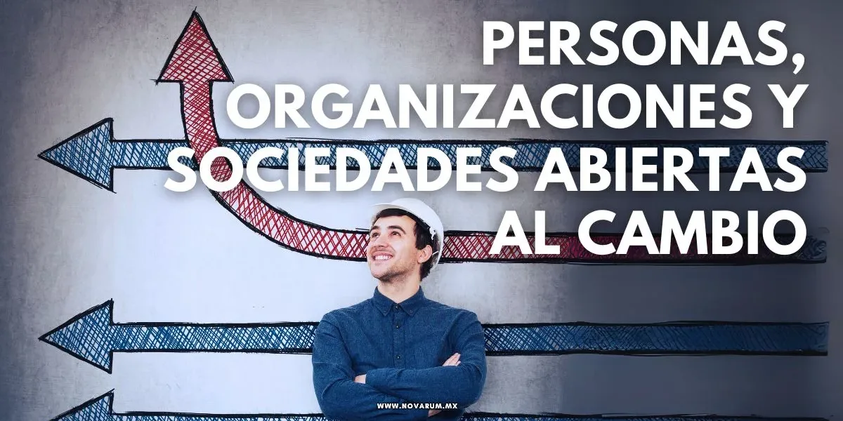 Personas, organizaciones y sociedades abiertas al cambio