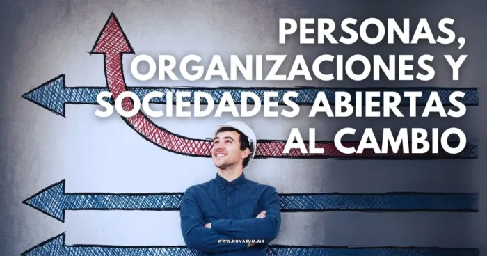 Personas, organizaciones y sociedades abiertas al cambio