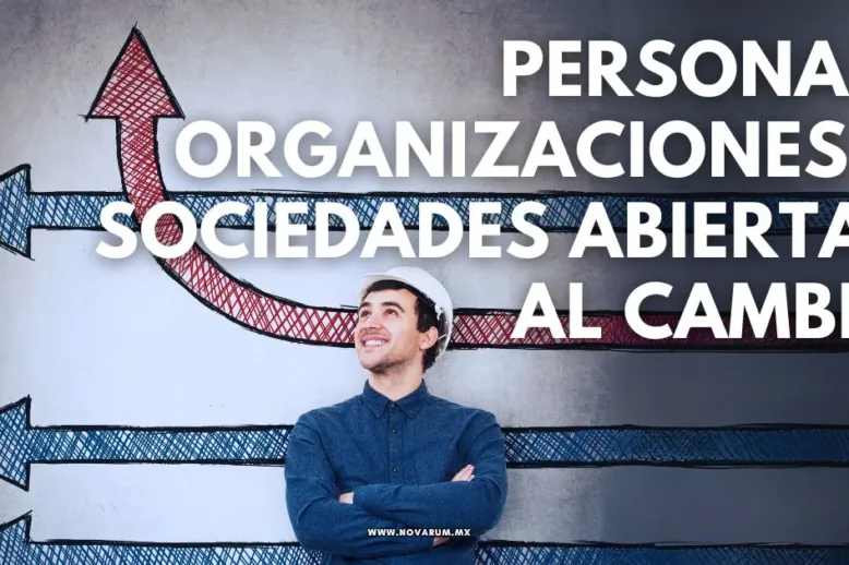 Personas, organizaciones y sociedades abiertas al cambio