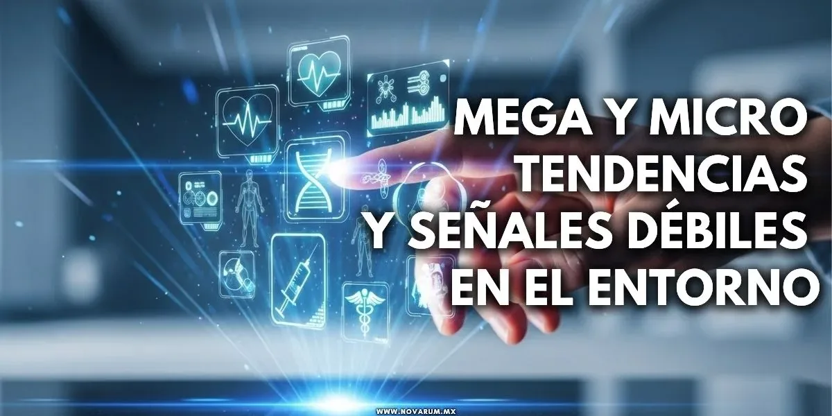 Mega y Micro tendencias y señales débiles en el entorno