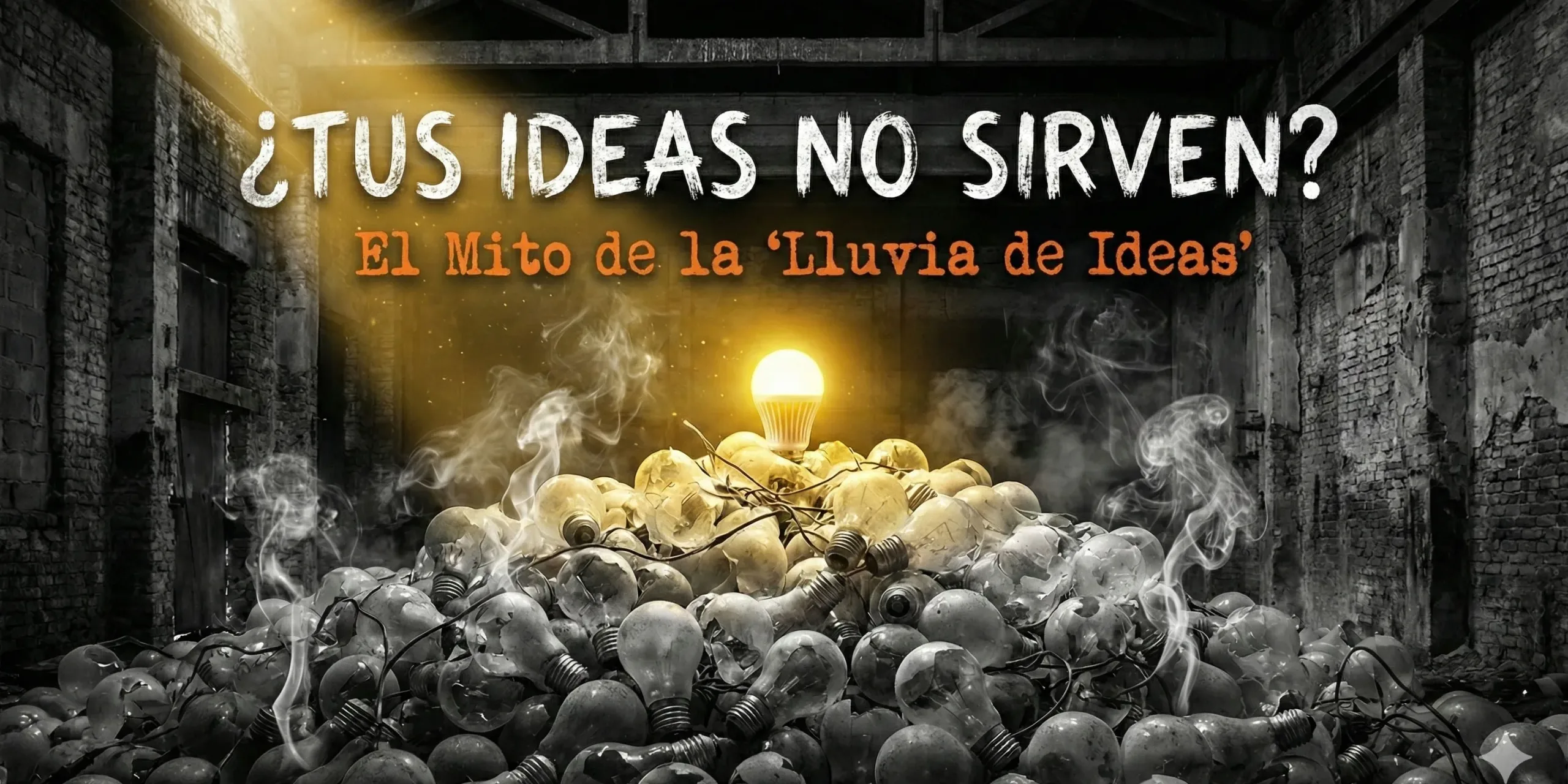 ¿Por qué tus "Lluvias de Ideas" NO sirven? (El Método Canales)