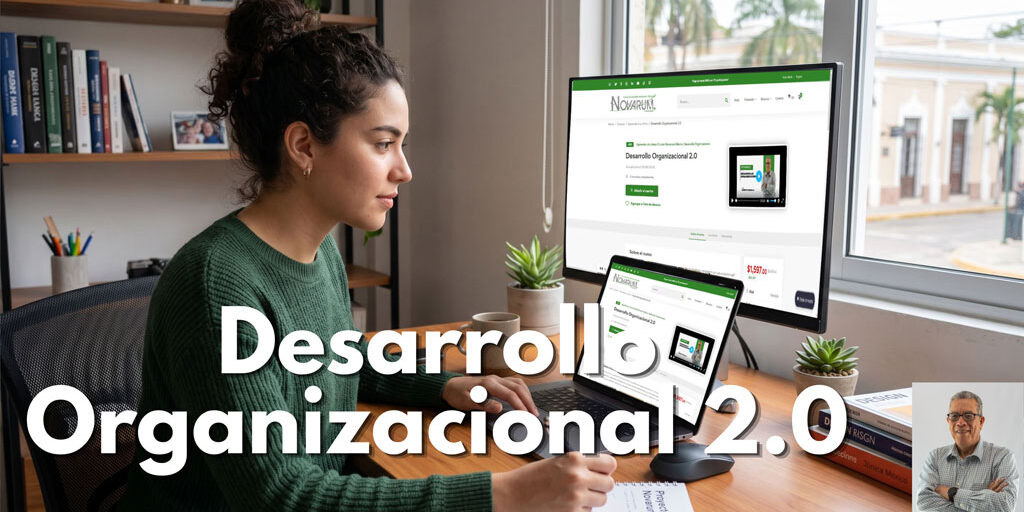 Desarrollo Organizacional 2.0: El rol secreto del Director General Desarrollo Organizacional 2.0: El rol secreto del Director General